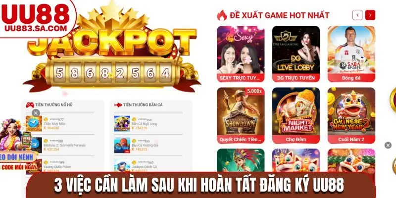 3 việc cần làm sau khi hoàn tất đăng ký UU88