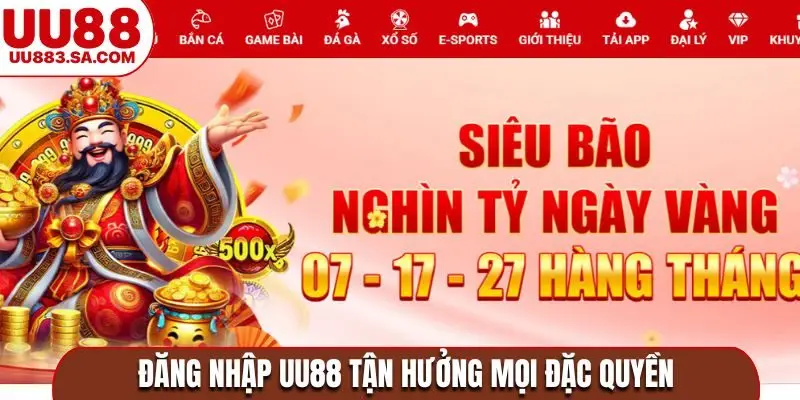 Đăng nhập UU88 tận hưởng mọi đặc quyền