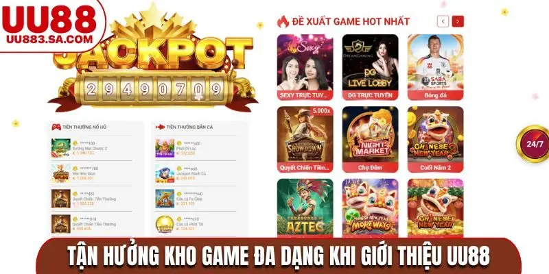 Tận hưởng kho game đa dạng khi giới thiệu UU88